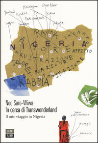 IN CERCA DI TRANSWONDERLAND - IL MIO VIAGGIO IN NIGERIA