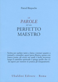 PAROLE DEL MIO PERFETTO MAESTRO di RINPOCHE PATRUL