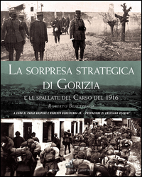 SORPRESA STRATEGICA DI GORIZIA E LE SPALLATE DEL CARSO DEL 1916
