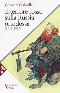 TERRORE ROSSO SULLA RUSSIA ORTODOSSA 1917-1925
