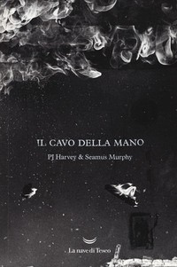 CAVO DELLA MANO di HARVEY P. J. - MURPHY S.
