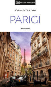 PARIGI - LE GUIDE MONDADORI 2019