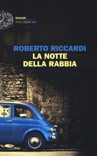 NOTTE DELLA RABBIA di RICCARDI ROBERTO