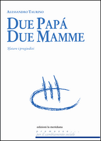 DUE PAPA\' DUE MAMME