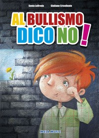 AL BULLISMO DICO NO+ CD-AUDIO di CRIVELLENTE G. - LOFFREDA S.