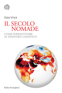 SECOLO NOMADE - COME SOPRAVVIVERE AL DISASTRO CLIMATICO
