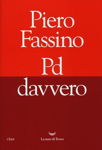 PD DAVVERO di FASSINO PIERO