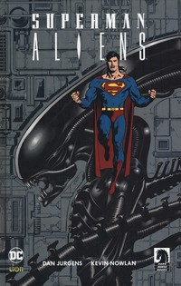 SUPERMAN ALIENS di JURGENS D. - NOWLAN K.