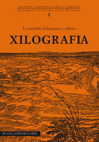 XILOGRAFIA. LE TECNICHE D\'INCISIONE A RILIEVO