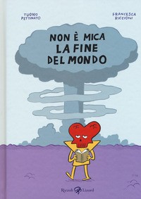 NON E\' MICA LA FINE DEL MONDO di PETTINATO T. - RICCIONI F.