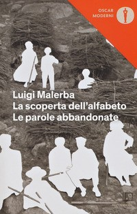 SCOPERTA DELL\'ALFABETO LE PAROLE ABBANDONATE di MALERBA LUIGI