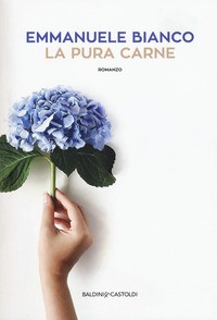 PURA CARNE (LA) di BIANCO EMMANUELE