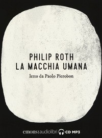 MACCHIA UMANA - AUDIOLIBRO CD MP3 di ROTH P. - PIEROBON P.