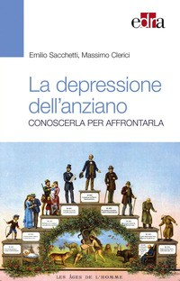 DEPRESSIONE DELL\'ANZIANO - CONOSCERLA PER AFFRONTARLA di SACCHETTI E. - CLERICI M.
