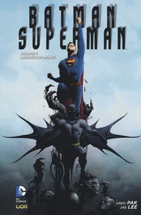 BATMAN SUPERMAN 1 - INCROCIO DI MONDI di PAK G. - LEE J.