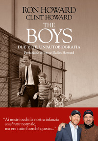 THE BOYS - DUE VITE UN\'AUTOBIOGRAFIA