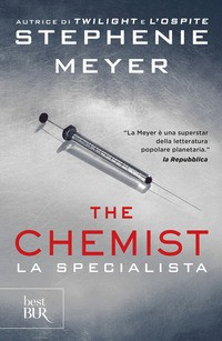THE CHEMIST - LA SPECIALISTA di MEYER STEPHENIE