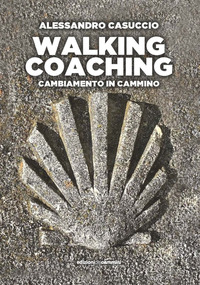 WALKING COACHING - CAMBIAMENTO IN CAMMINO