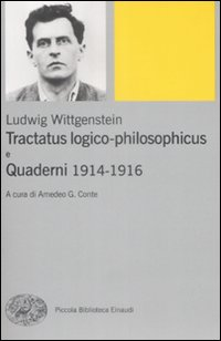 TRACTATUS LOGICO PHILOSOPHICUS E QUADERNI 1914 - 1916