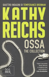 OSSA - THE COLLECTION di REICHS KATHY