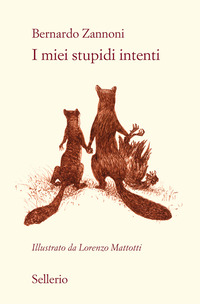 MIEI STUPIDI INTENTI