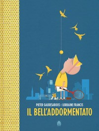 BELL\'ADDORMENTATO di GAUDESABOOS P. - FRANCIS L.