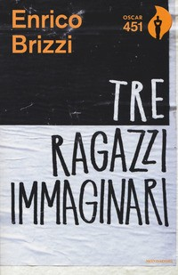 TRE RAGAZZI IMMAGINARI di BRIZZI ENRICO