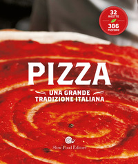 PIZZA - UNA GRANDE TRADIZIONE ITALIANA