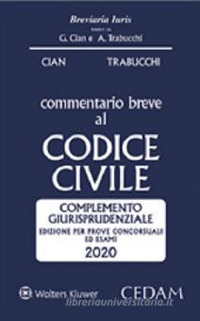 COMMENTARIO BREVE AL CODICE CIVILE 2020 - COMPLEMENTO GIURISPRUDENZIALE