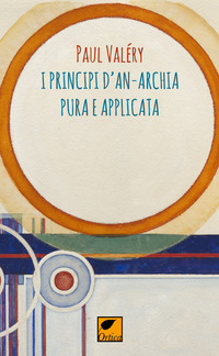 PRINCIPI D\'ANARCHIA PURA E APPLICATA (I)