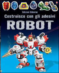 ROBOT - COSTRUISCO CON GLI ADESIVI