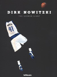 DIRK NOWITZKI - THE GERMAN GIANT