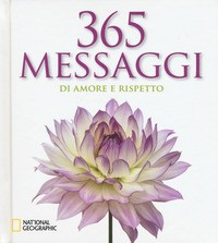 365 MESSAGGI DI AMORE E RISPETTO