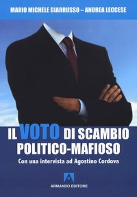 VOTO DI SCAMBIO POLITICO MAFIOSO di GIARRUSSO M.M. - LECCESE A.