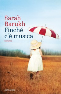 FINCHE\' C\'E\' MUSICA di BARUCK SARAH