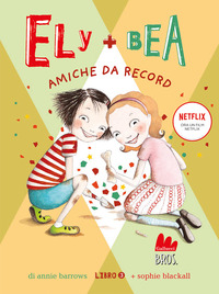 AMICHE DA RECORD - ELY + BEA