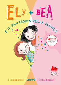 FANTASMA DELLA SCUOLA - ELY + BEA