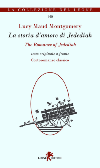 STORIA D\'AMORE DI JEDEDIAH -THE ROMANCE OF JEDEDIAH