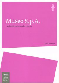 MUSEO SPA - LA GLOBALIZZAZIONE DELLA CULTURA