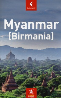 MYANMAR BIRMANIA - THE ROUGH GUIDE 2018