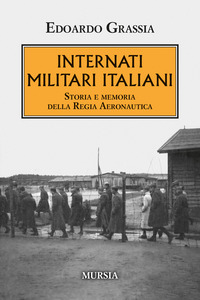 INTERNATI MILITARI ITALIANI - STORIA DELLA REGIA AERONAUTICA