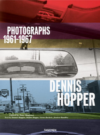 DENNIS HOPPER PHOTOGRAPHS 1961 - 1967