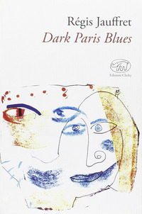 DARK PARIS BLUES