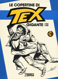 COPERTINE DI TEX GIGANTE 1958 - 1978