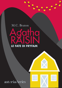 AGATHA RAISIN - LE FATE DI FRYFAM