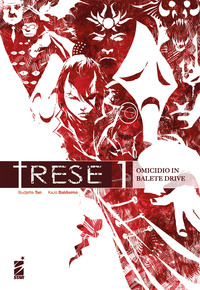 TRESE 1 LIMITED EDITION - OMICIDIO IN BALETE DRIVE