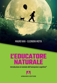 EDUCATORE NATURALE di VAIA M. - MOTTA E.