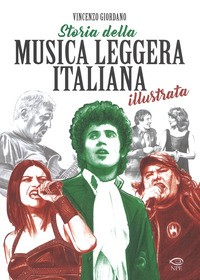 STORIA DELLA MUSICA LEGGERA ITALIANA ILLUSTRATA di GIORDANO VINCENZO