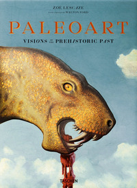 PALEOART - VISIONS OF THE PREHISTORIC PAST