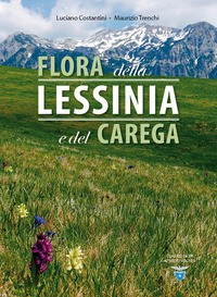FLORA DELLA LESSINIA E DEL CAREGA di COSTANTINI L. - TRENCHI M.